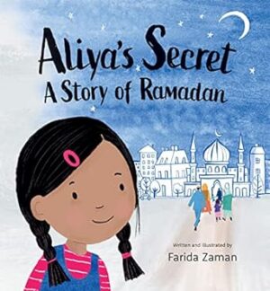Aliya's Secret: A Story of Ramadan
