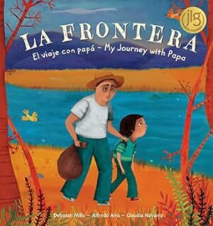 My Journey with Papa/La Frontera