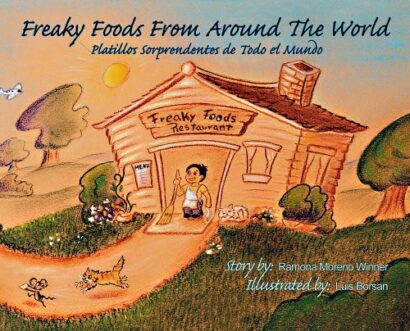 Freaky Foods from Around the World / Platillos Sorprendentes de Todo el Mundo (English/Spanish) An adventure in international foods. (Spanish Edition)