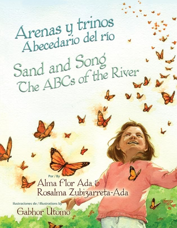 Arenas y trinos: Abecedario del río / Sand and Song: The ABCs of the River