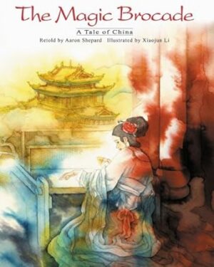 The Magic Brocade : A Tale of China (English/Vietnamese Edition)