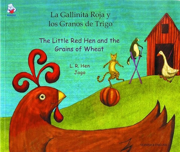 The Little Red Hen and The Grains of Wheat (Spanish and English)