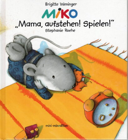 MIKO, Mama aufstehen! (German)