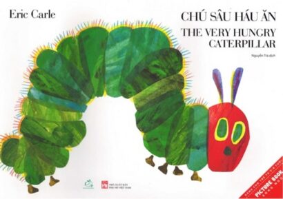 The Very Hungry Caterpillar/ Chú Sâu Háu Ăn (Vietnamese/Eng)