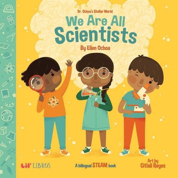 Dr. Ochoa's Stellar World: We Are All Scientists / Todos somos científicos