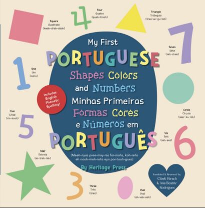 My First Portuguese Shapes, Colors, and Numbers