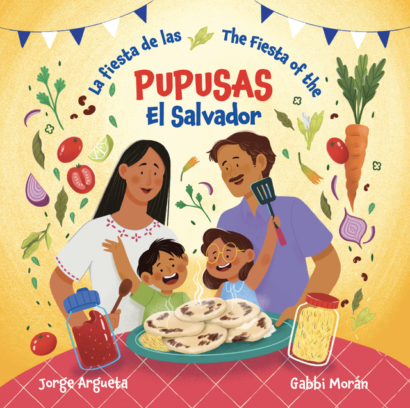 The Fiesta of the Pupusas El Salvador/ La fiesta de las pupusas El Salvador