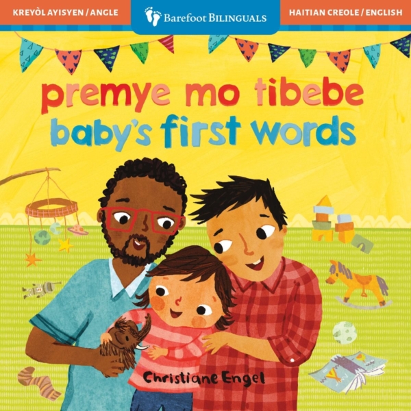 Baby's First Words (Bilingual Haitian Creole & English)