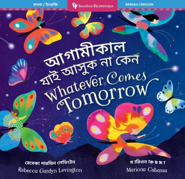 Whatever Comes Tomorrow (Bilingual Bengali & English)