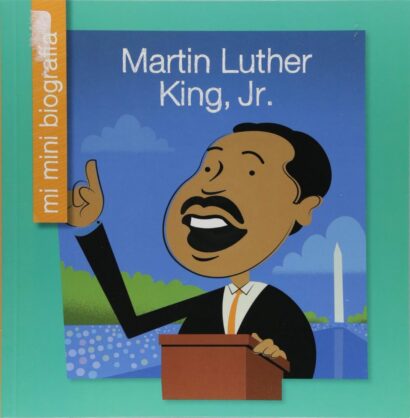 Martin Luther King, Jr. SP (My Early Library: Mi mini biografía (My Itty-Bitty Bio)) (Spanish Edition)