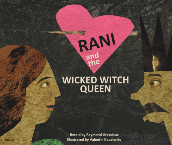 Rani and the Wicked Witch Queen (Lithuanian/Eng)
